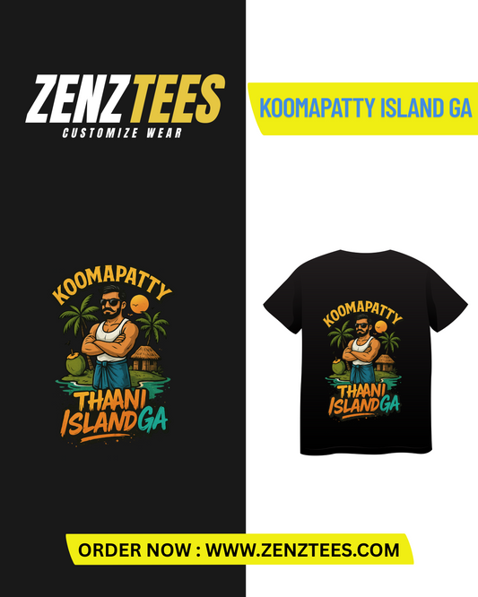 Koomapatty Thaani Island Ga T-Shirt – Funny Tamil Island Vibe Tee - ZENZTEES
